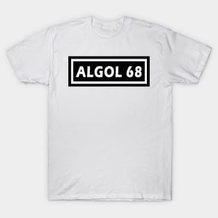 Algol 68 T-Shirt